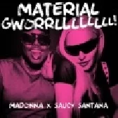 Madonna - MATERIAL GWORRLLLLLLLL