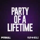 Pitbull - Party Of A Lifetime