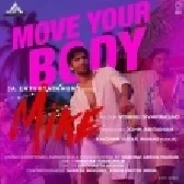 Move Your Body (Mike)