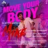 Move Your Body (Mike)