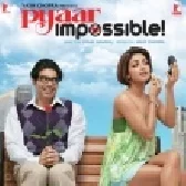 You And Me (Pyaar Impossible)