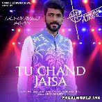 Tu Chand Jaisa - Mohammed Irfan
