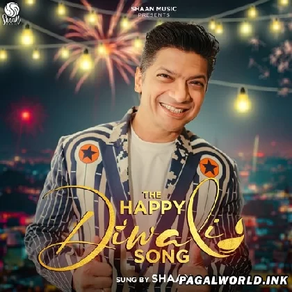 The Happy Diwali Song - Shaan