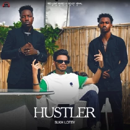 Hustler - Sukh Lotey