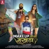 Makeup Wala Mukhda - Dev Pagli
