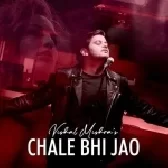 Chale Bhi Jao - Vishal Mishra