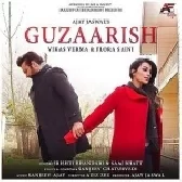 Guzaarish - Saaj Bhatt