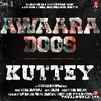 Awaara Dogs (Kuttey)