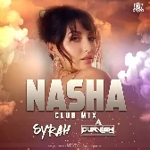 Nasha (Club Mix) - DJ Syrah x DJ Purvish