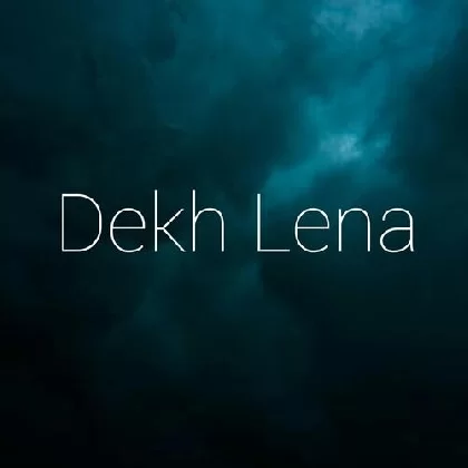 Dekh Lena Lofi