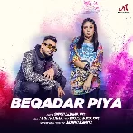 Beqadar Piya - Sunidhi Chauhan