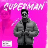 Superman - Preet Sandhu
