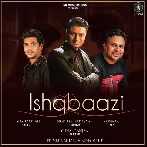 Ishqbaazi - Shahzad Ali
