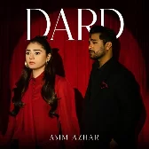Dard - Asim Azhar