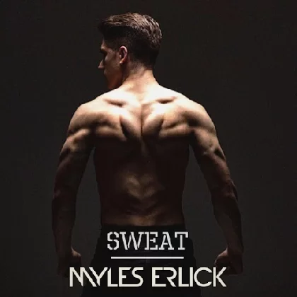 Sweat - Myles Erlick