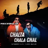 Chalta Chala Chal - Addy Nagar