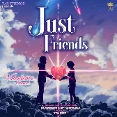 Just Friends -  Rangrez Sidhu