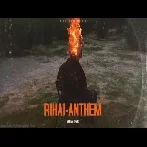 Riha Anthem -  Shree Brar