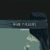 High Pressure - Jabarov