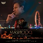 Mashooq - Mohit Chauhan