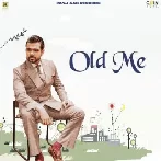 Old Me - Arjan Dhillon