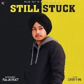 Still Stuck - Rajkirat