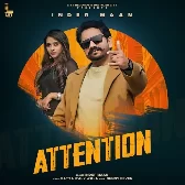 Attention - Inder Maan