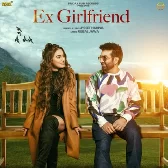 Ex Girlfriend - Preet Harpal