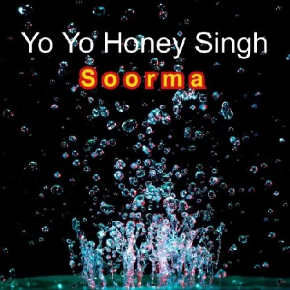 Soorma - Yo Yo Honey Singh