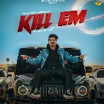 Kill Em - Gulzaar Chhaniwala