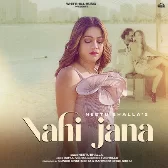 Nahi Jana - Neetu Bhalla