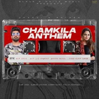 Chamkila Anthem - Gur Jass