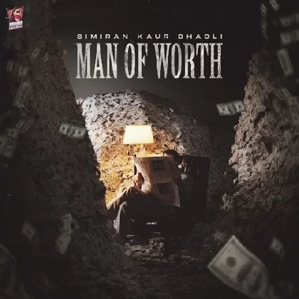 Man Of Worth - Simiran Kaur Dhadli