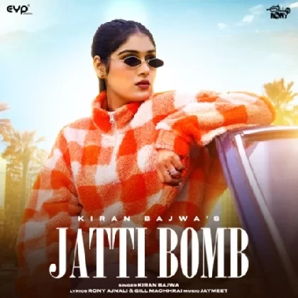 Jatti Bomb - Kiran Bajwa