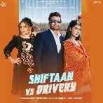 Shiftaan Vs Drivery - Vicky Dhaliwal