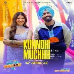 Kunndhi Muchhh - Ammy Virk