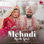 Mehndi Rach Gayi - Rahul Vaidya