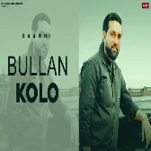 Bullan Kolo - Baaghi