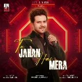 Tu Jahan Hai Mera - Javed Ali