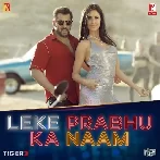 Leke Prabhu Ka Naam (Tiger 3)