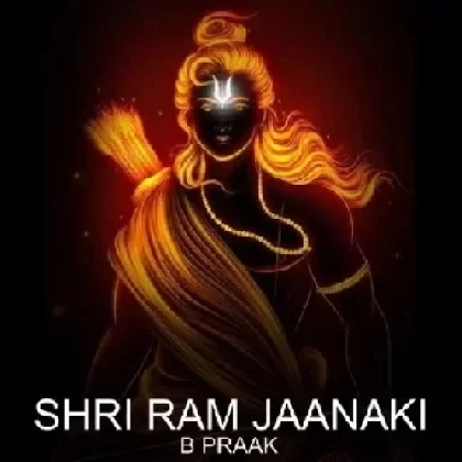 Shree Ram Janki - B Praak