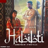 Habibti - Yo Yo Honey Singh