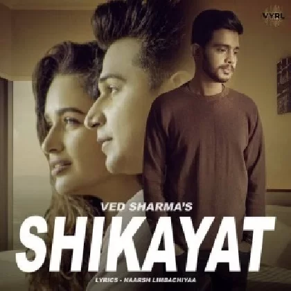 Shikayat - Ved Sharma