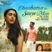 Chaahaton Ke Saaye Mein - Sonu Nigam