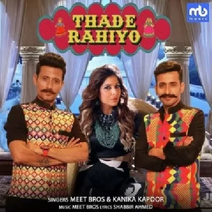 Thade Rahiyo - Kanika Kapoor