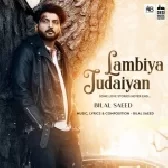 Lambiya Judaiyan - Bilal Saeed