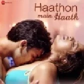 Haathon Main Haath - Altaaf Sayyed
