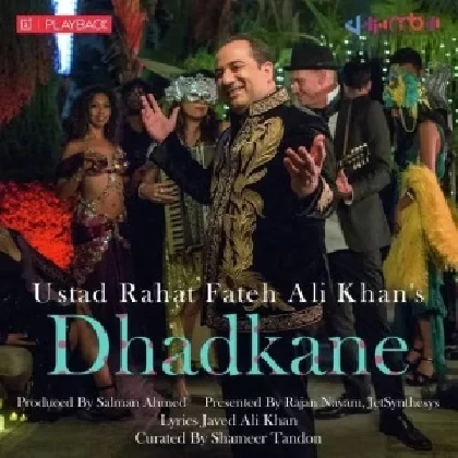 Dhadkane - Rahat Fateh Ali Khan