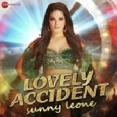 Lovely Accident - Sunny Leone
