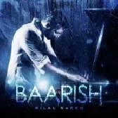 Baarish - Bilal Saeed